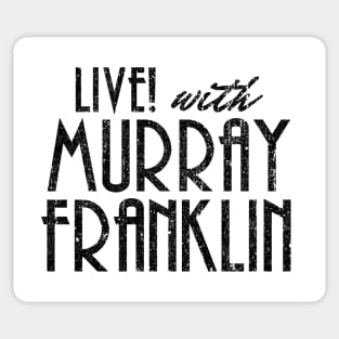 Live! With Murray Franklin (Variant) Sticker